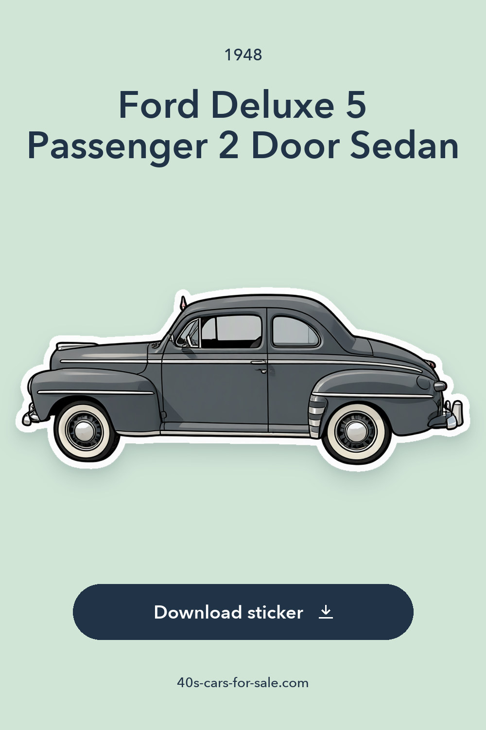 1948 Ford Deluxe 5 Passenger 2 Door Sedan sticker preview
