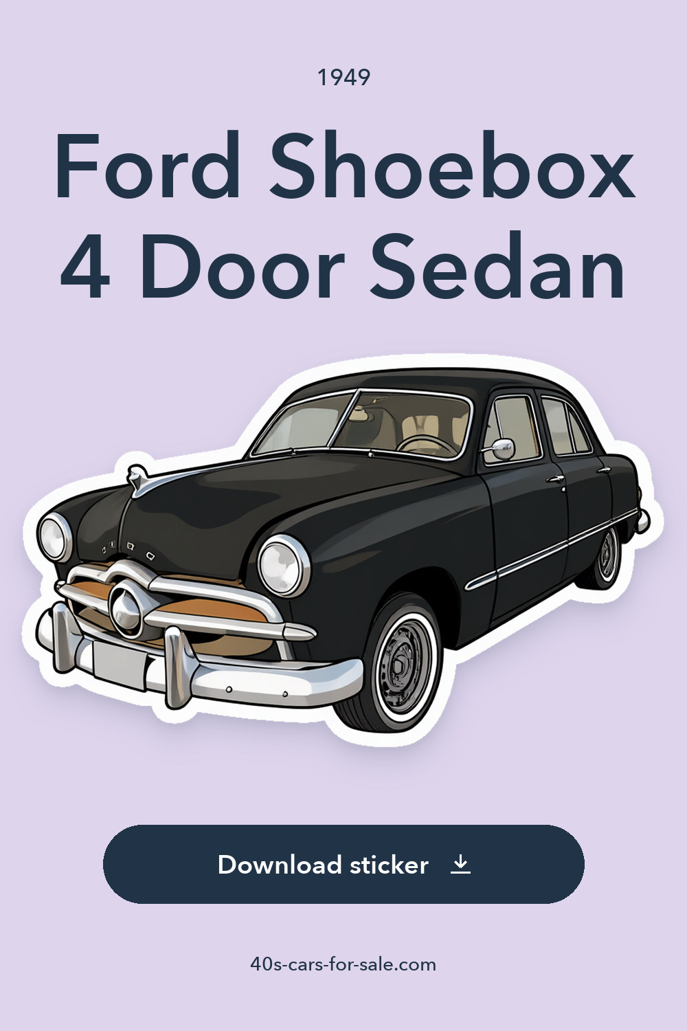 1949 Ford Shoebox 4 Door Sedan sticker preview