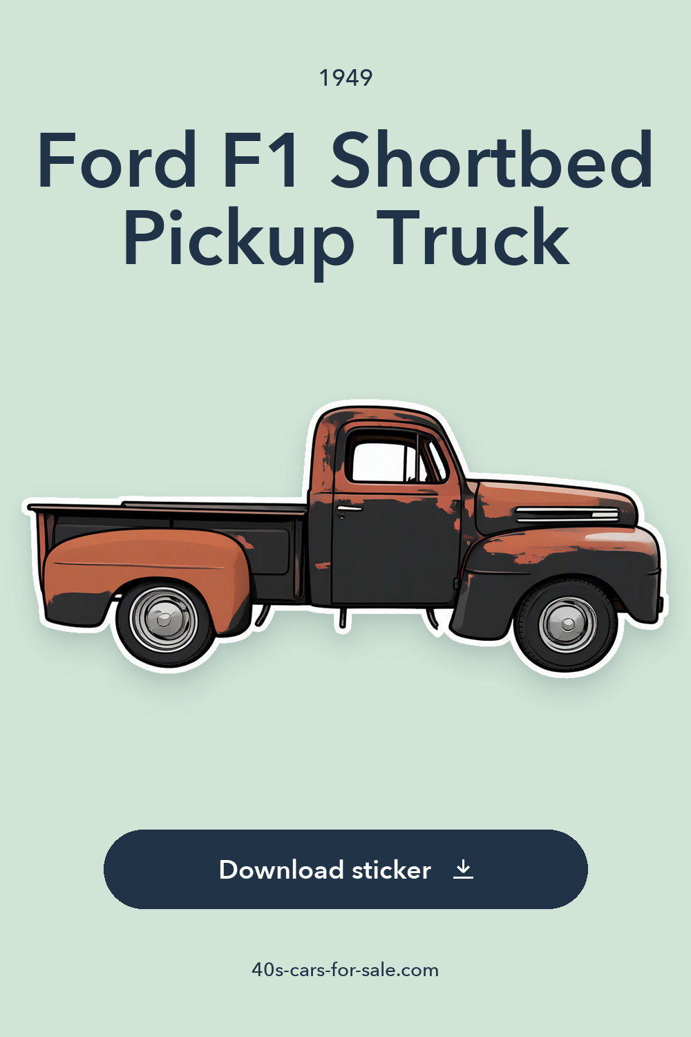 1949 Ford F1 Shortbed Pickup Truck sticker preview