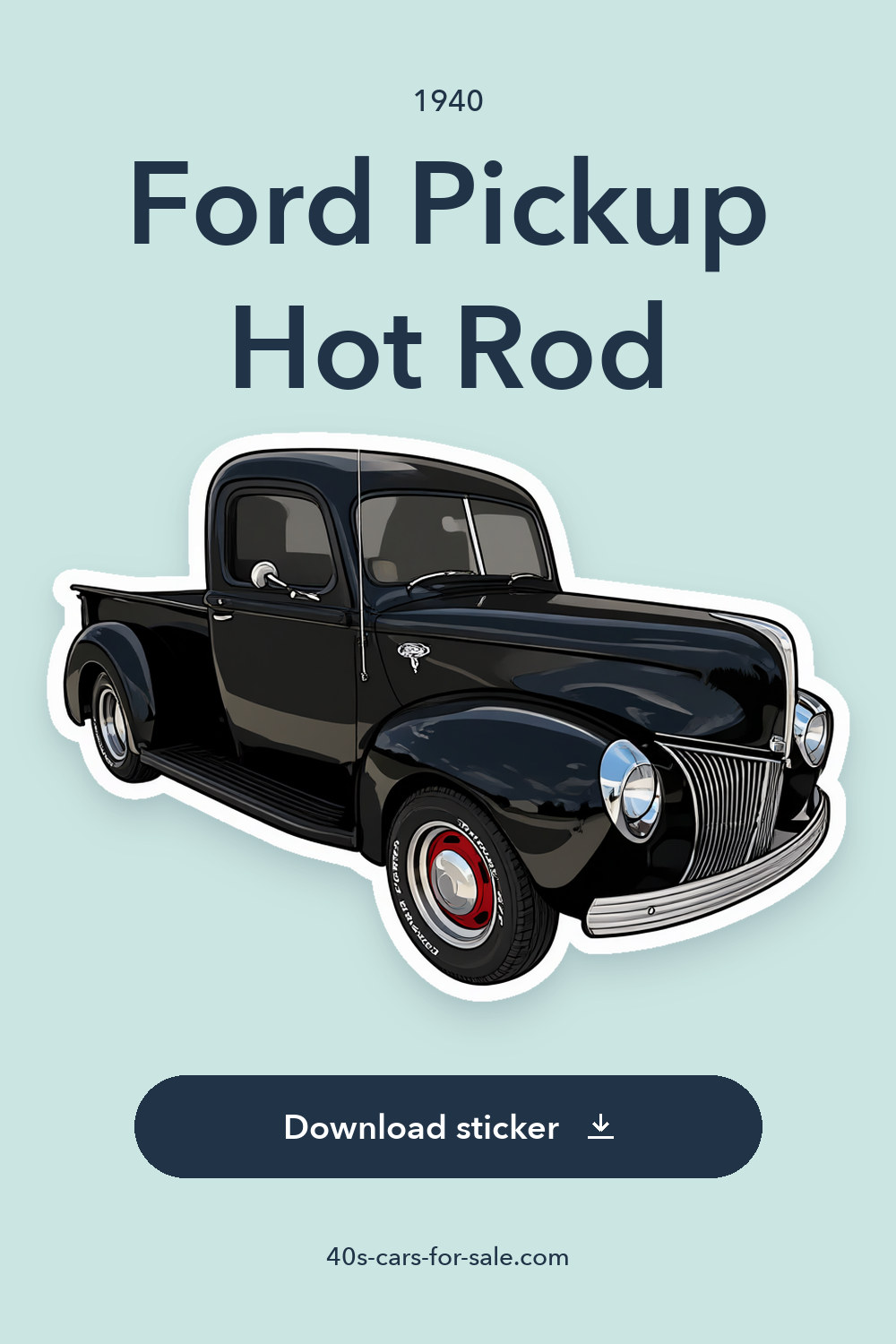 1940 Ford Pickup Hot Rod sticker preview